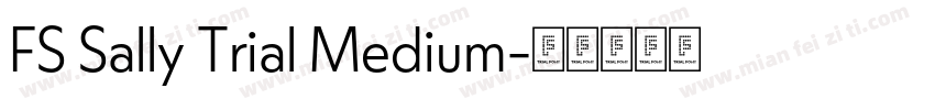 FS Sally Trial Medium字体转换